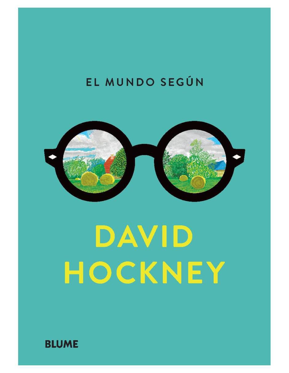 Libro El Mundo Según David Hockney de David Hockney y Martin Gayford