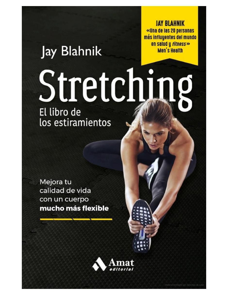 Libro Stretching. El libro de los estiramientos de Jay Blahnik