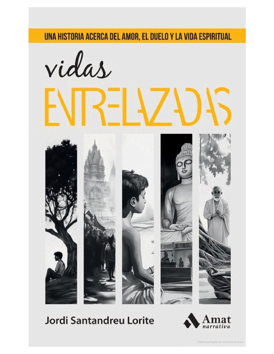 Libro Vidas Entrelazadas de Jordi Santandreu Lorite 1