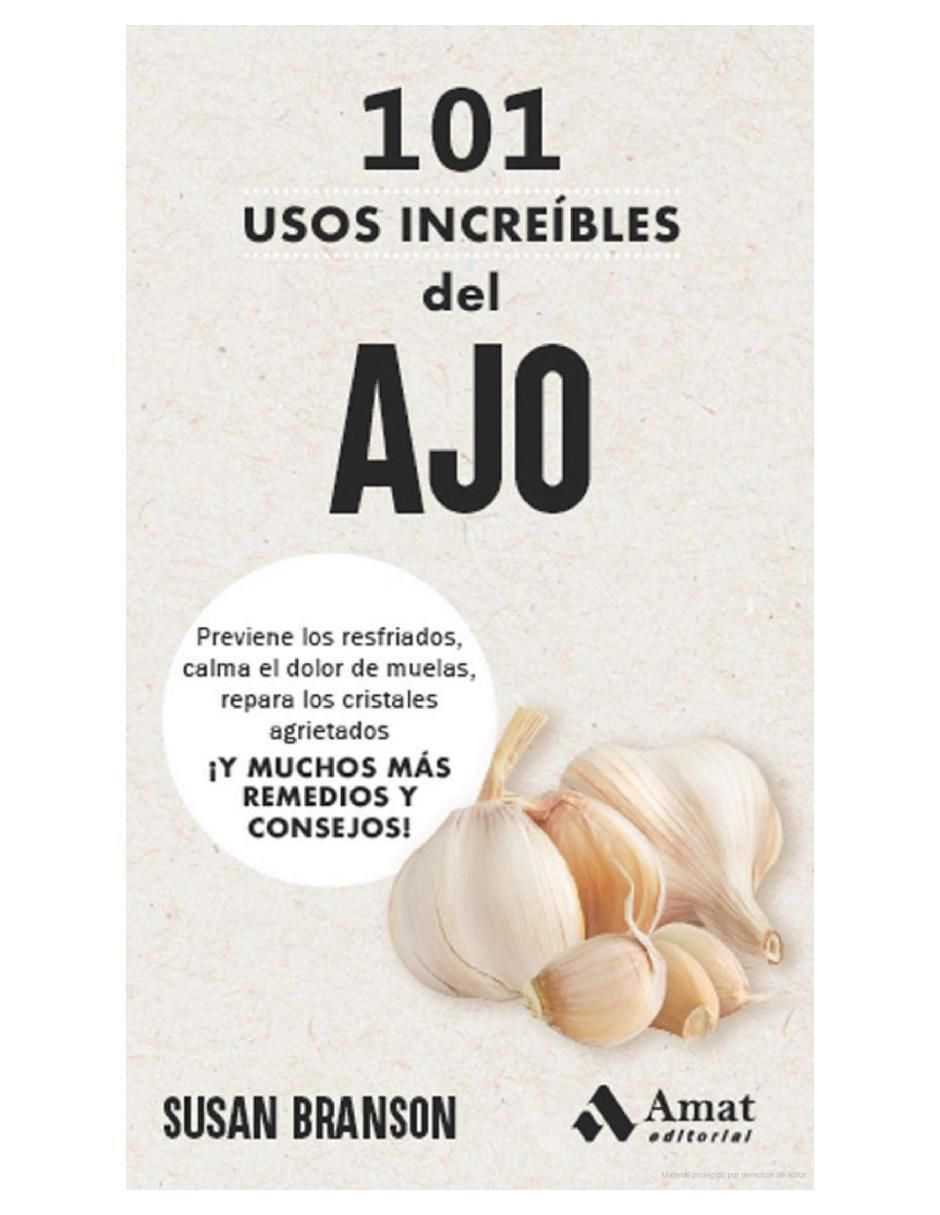 Libro 101 Usos Increíbles del Ajo de Susan Branson Libro 101 Usos Increíbles del Ajo de Susan Branson