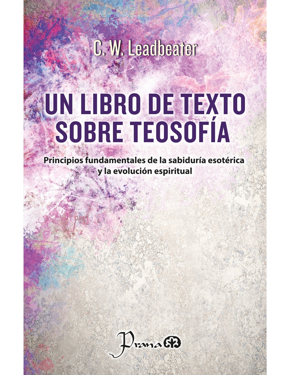 Libro Un libro de texto sobre Teosofía de C.W. Leadbeater