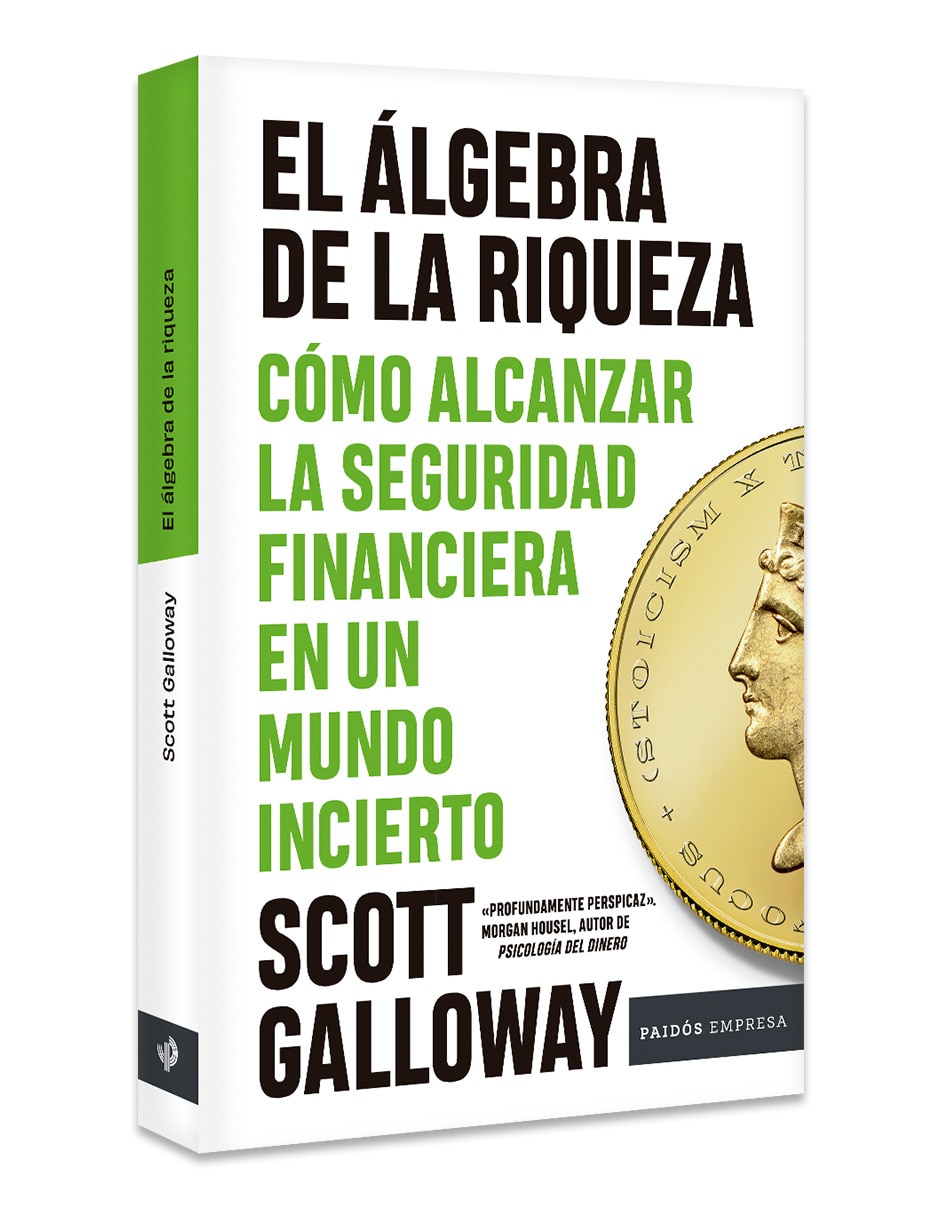 Libro El álgebra de la riqueza de Scott Galloway