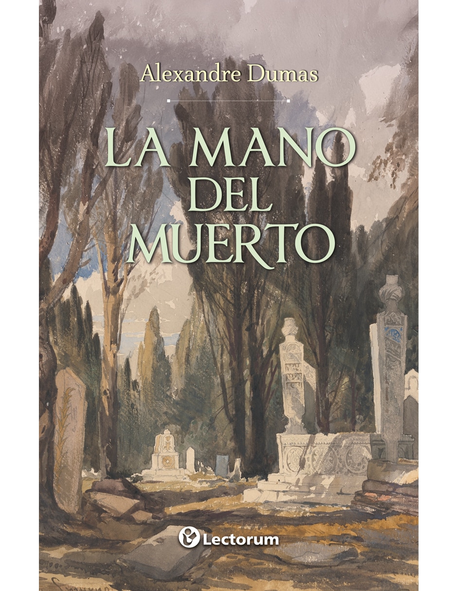 Libro La mano del muerto de Alexandre Dumas