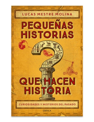 Libro Pequeñas historias que hacen historia de Lucas Mestre