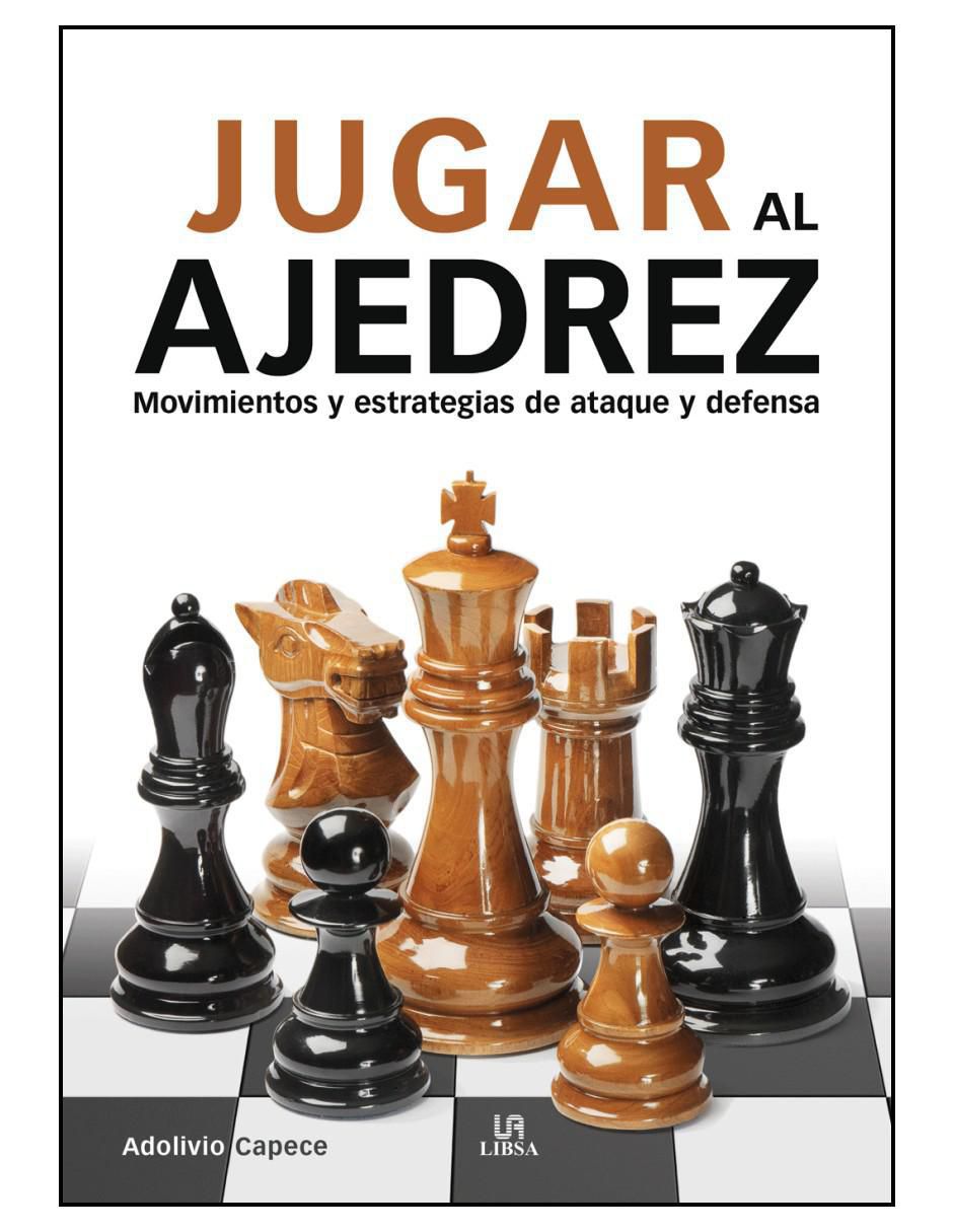 Libro Jugar Al Ajedrez de CAPECE, ADOLIVIO Libro Jugar Al Ajedrez de CAPECE, ADOLIVIO