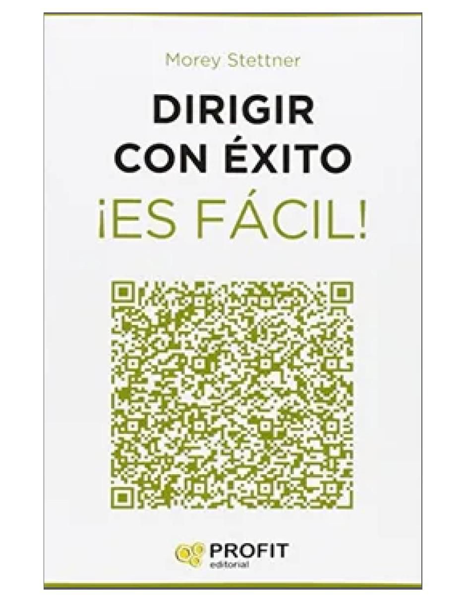 Libro Dirigir con exito es fácil! de Morey Stettner