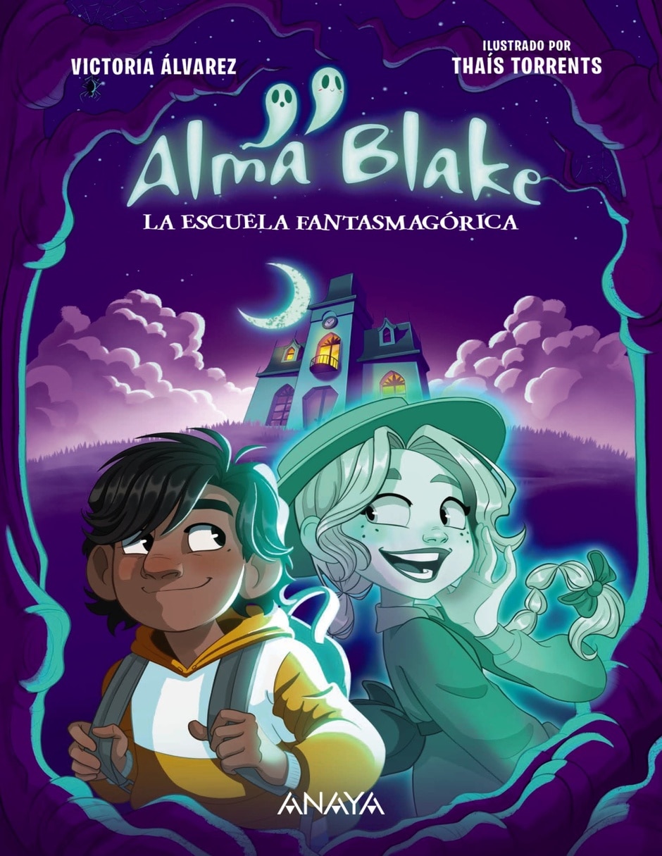 Libro Alma Blake 1: La Escuela Fantasmagórica de Victoria Álvarez