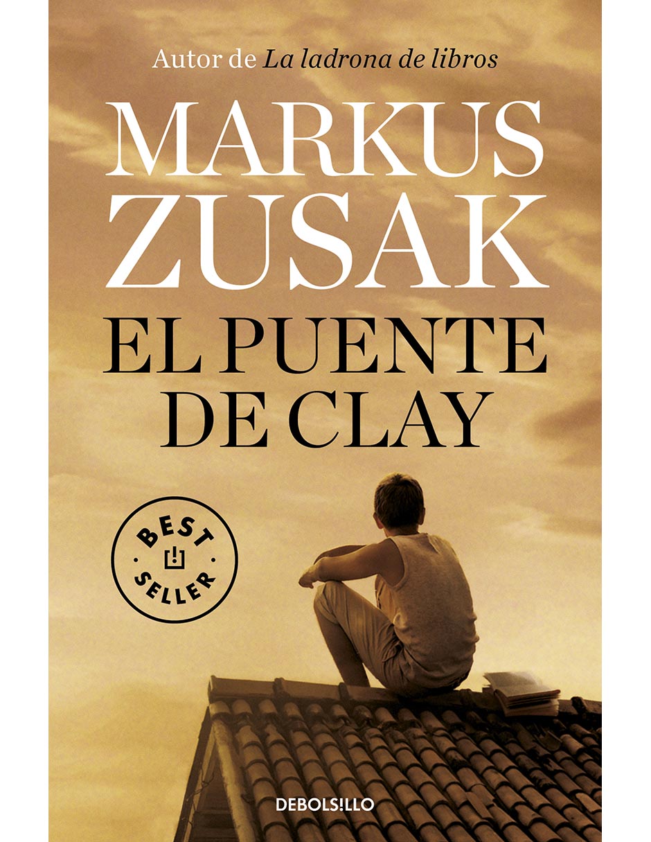 Libro El Puente De Clay de Markus Zusak Libro El Puente De Clay de Markus Zusak