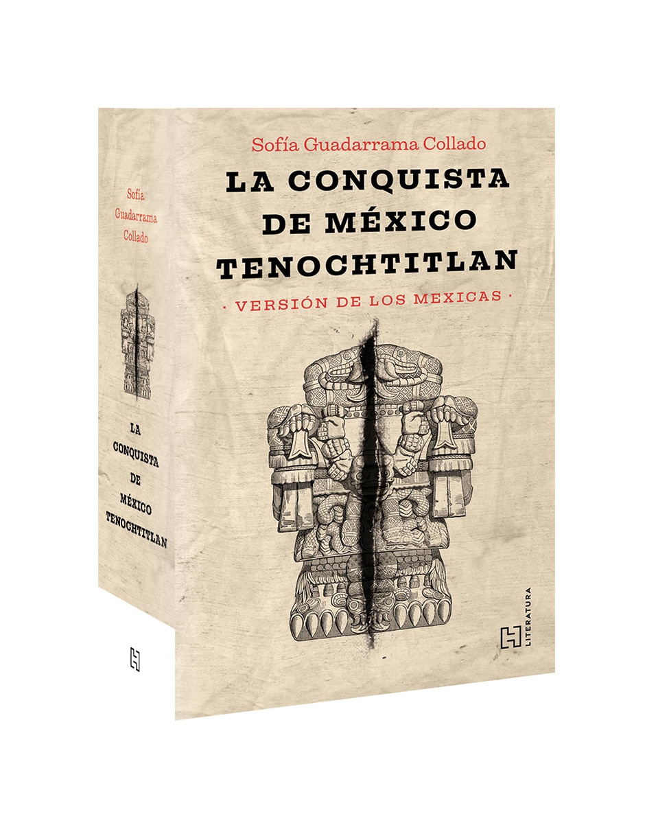 Libro La Conquista De México Tenochtitlan de Sofía Guadarrama Collado