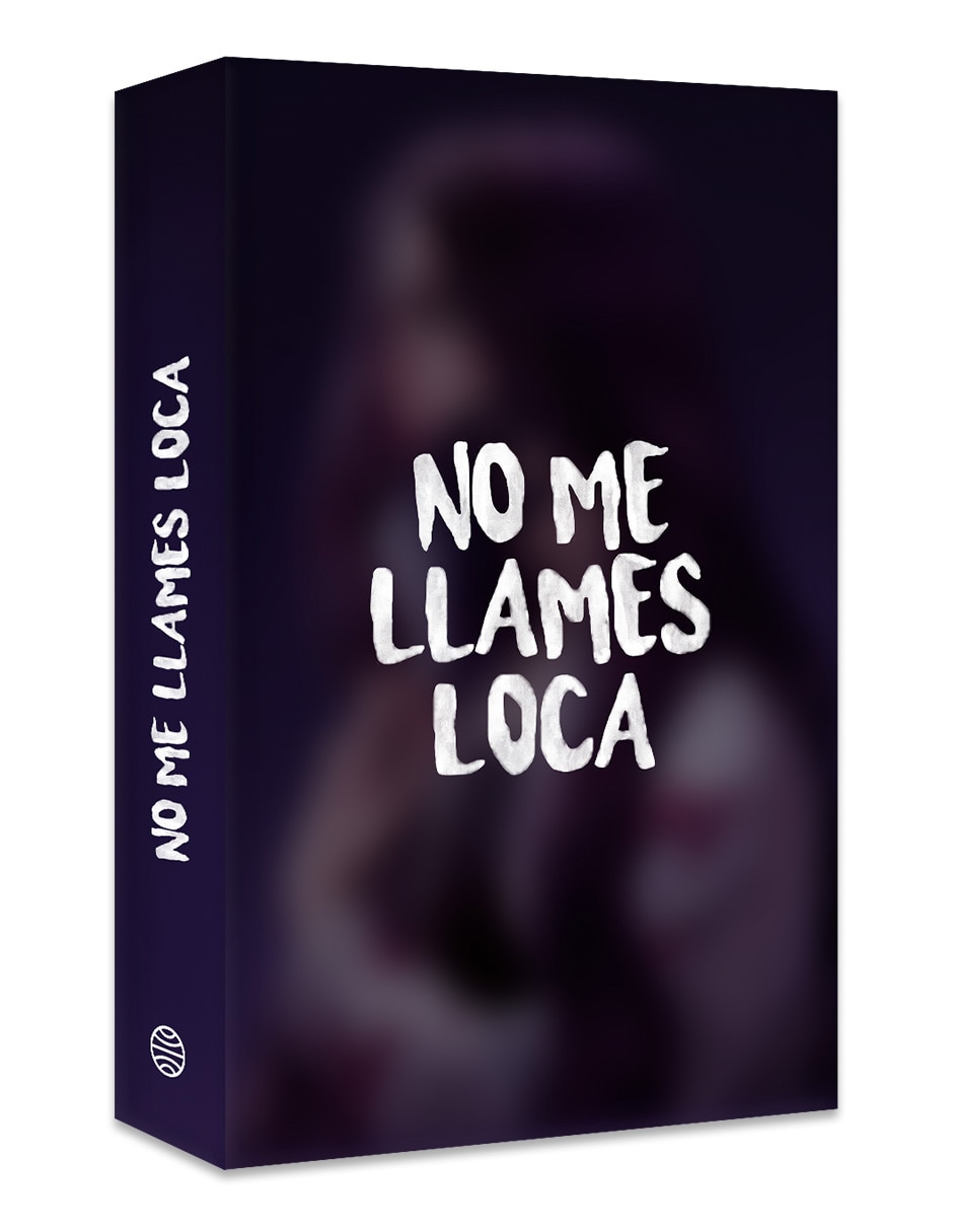 Libro No Me Llames Loca de Gilraen Earfalas