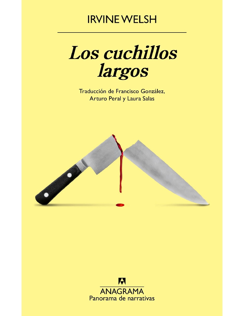 Libro Cuchillos Largos, Los de Irvine Welsh