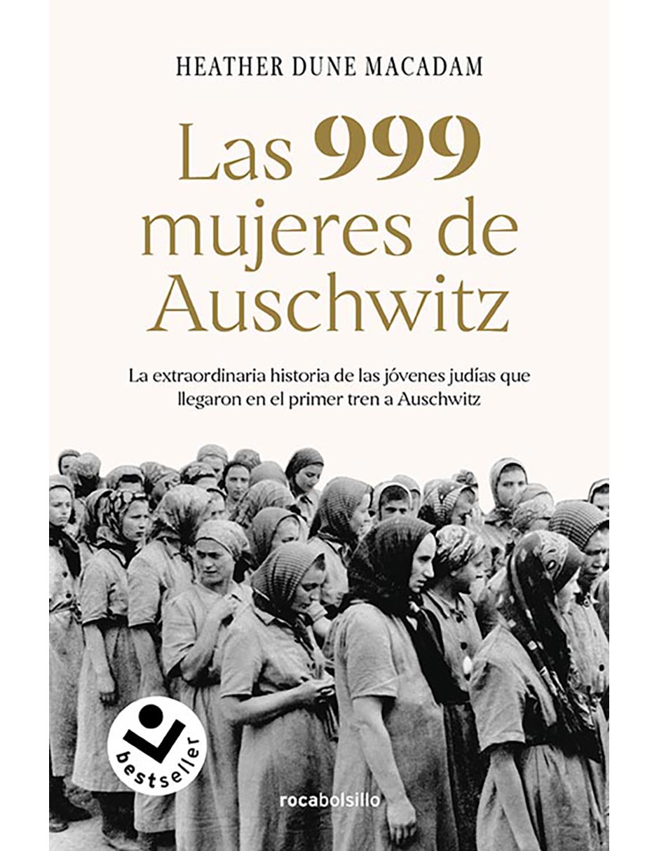 Libro Las 999 Mujeres De Auschwitz de Heather Dune Macadam 1