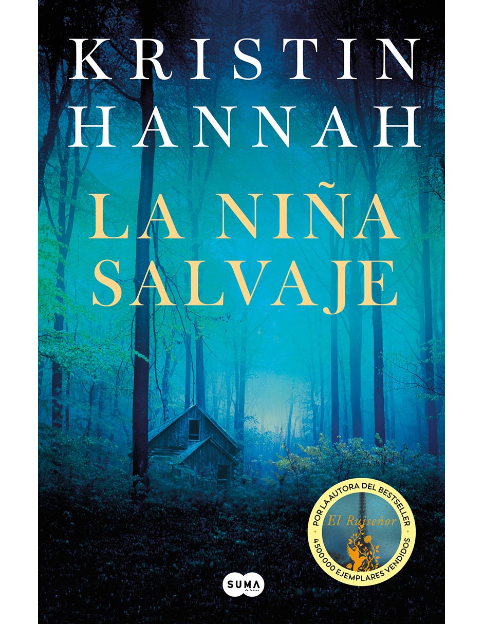 Libro La Nina Salvaje de Kristin Hannah