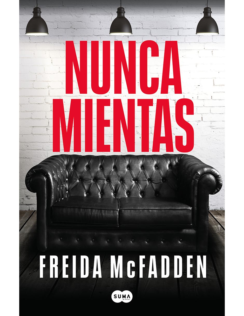 Libro Nunca Mientas de Freida Mcfadden