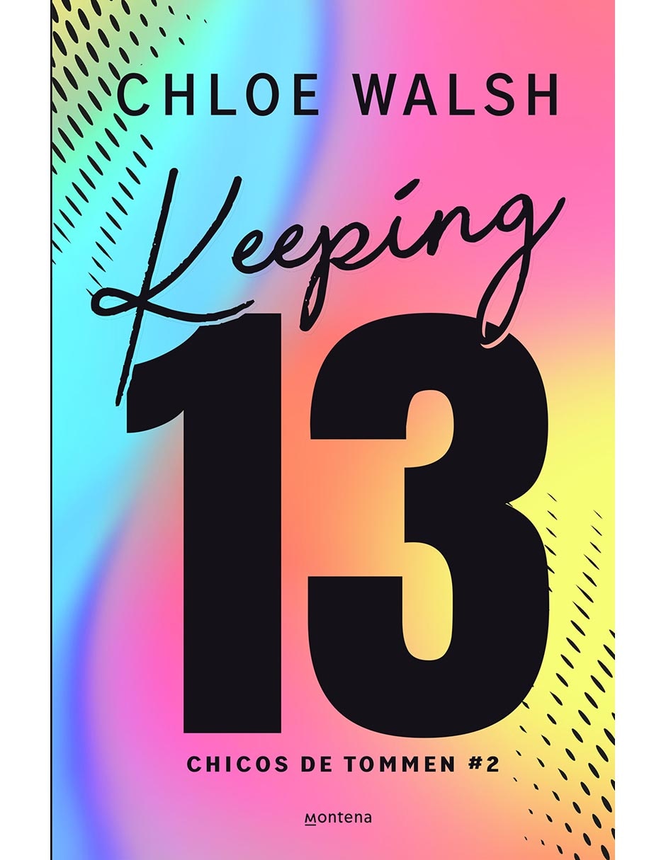Libro Keeping 13 de Chloe Walsh Libro Keeping 13 de Chloe Walsh