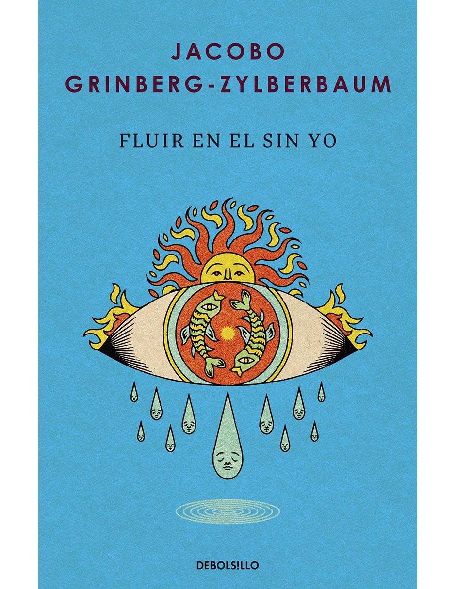 Libro Fluir En El Sin Yo de Jacobo Grinberg-Zylberbaum Libro Fluir En El Sin Yo de Jacobo Grinberg-Zylberbaum