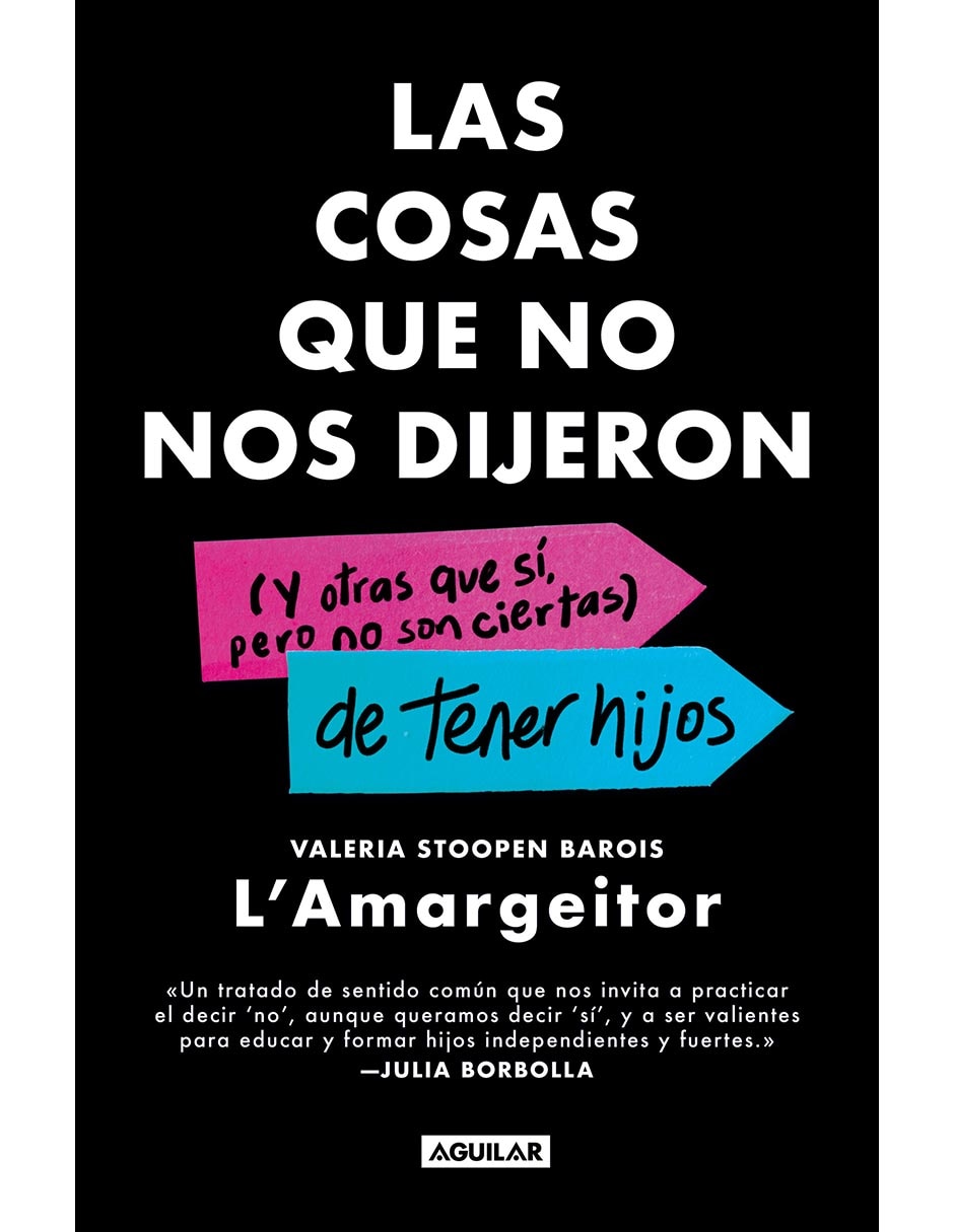 Libro las cosas que no nos dijeron de valeria stoopen barois (l'amargeitor) 1