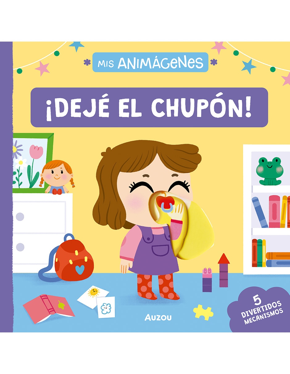 Libro Mis Animágenes ¡Dejé El Chupón! de Sonia Baretti Libro Mis Animágenes ¡Dejé El Chupón! de Sonia Baretti