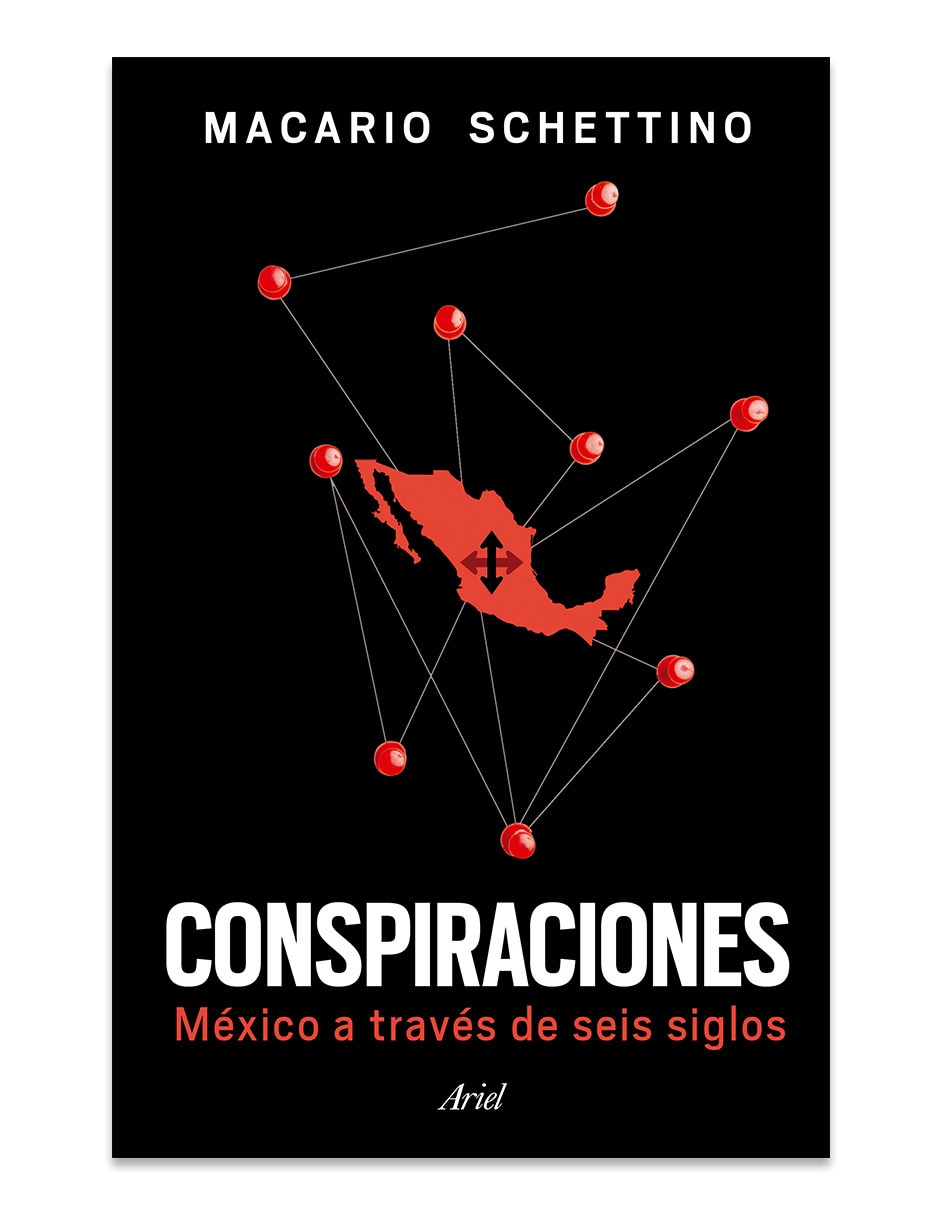 Libro Conspiraciones de Macario Schettino Libro Conspiraciones de Macario Schettino