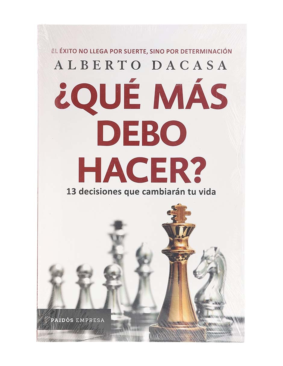 Libro ¿Qué más debo hacer? de Alberto Dacasa