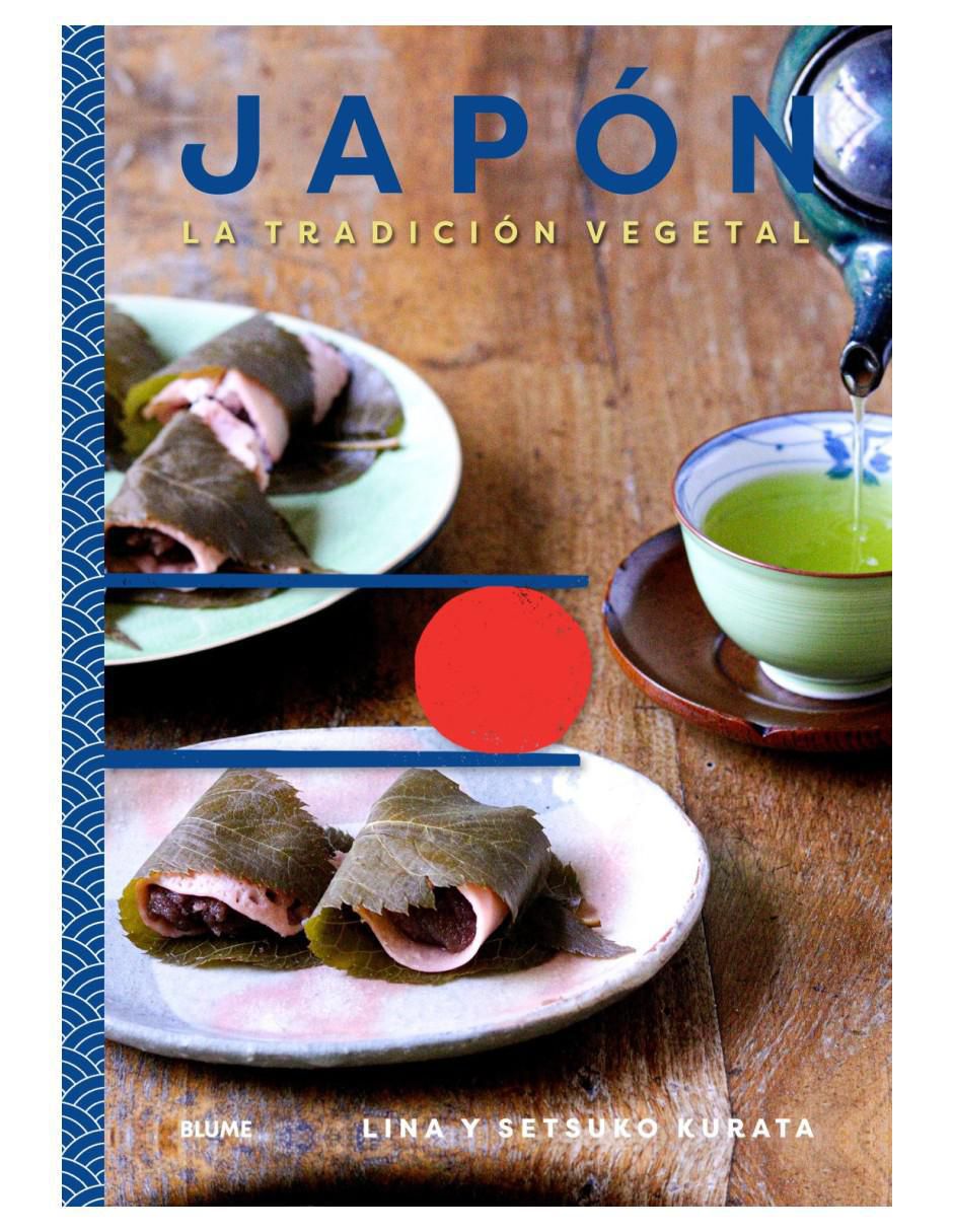 Libro Japón. La Tradición Vegetal de Lina Karata Y Setsuko Karata Libro Japón. La Tradición Vegetal de Lina Karata Y Setsuko Karata