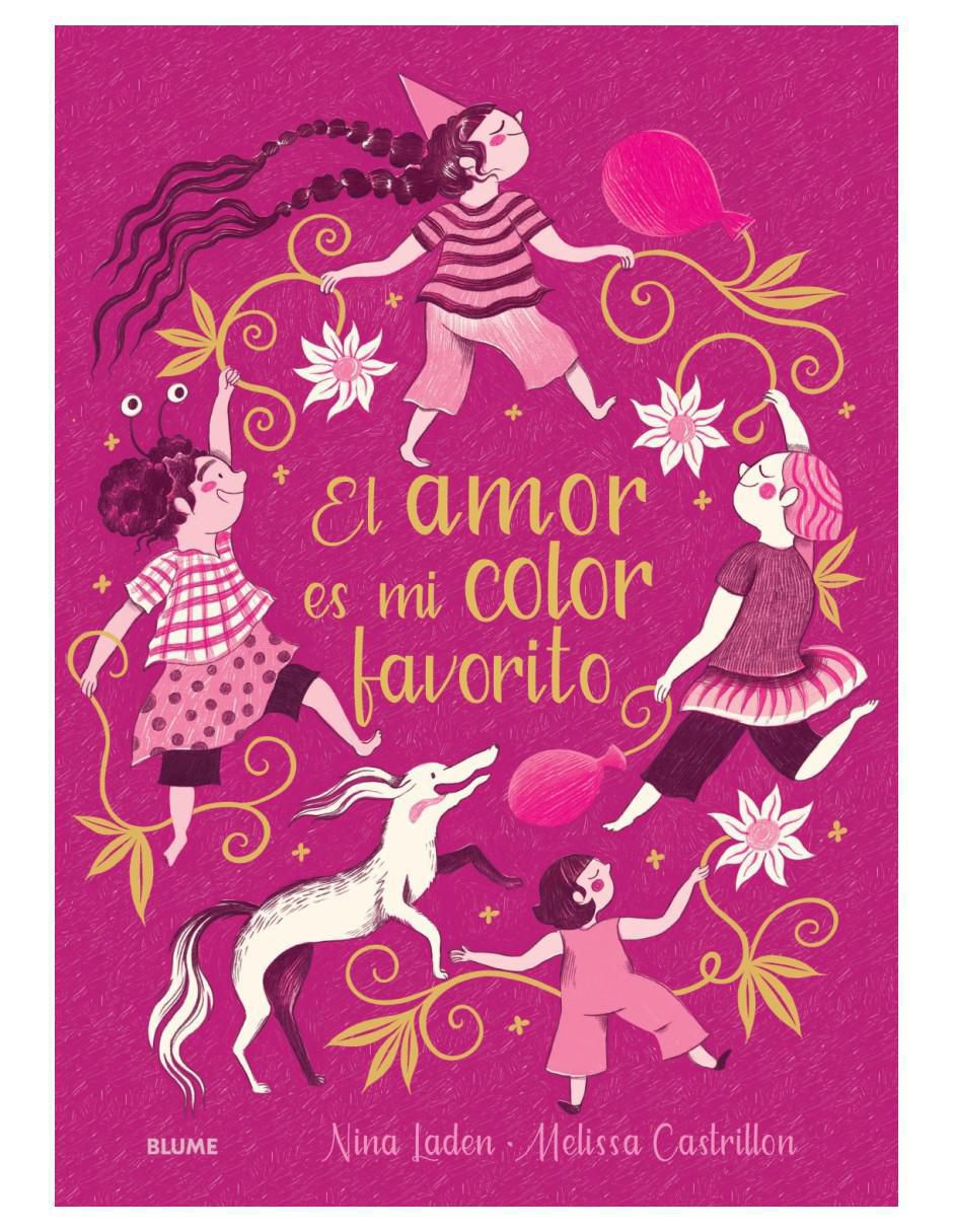 Libro El Amor Es Mi Color Favorito de Nina Laden Y Melissa Castrillon Libro El Amor Es Mi Color Favorito de Nina Laden Y Melissa Castrillon