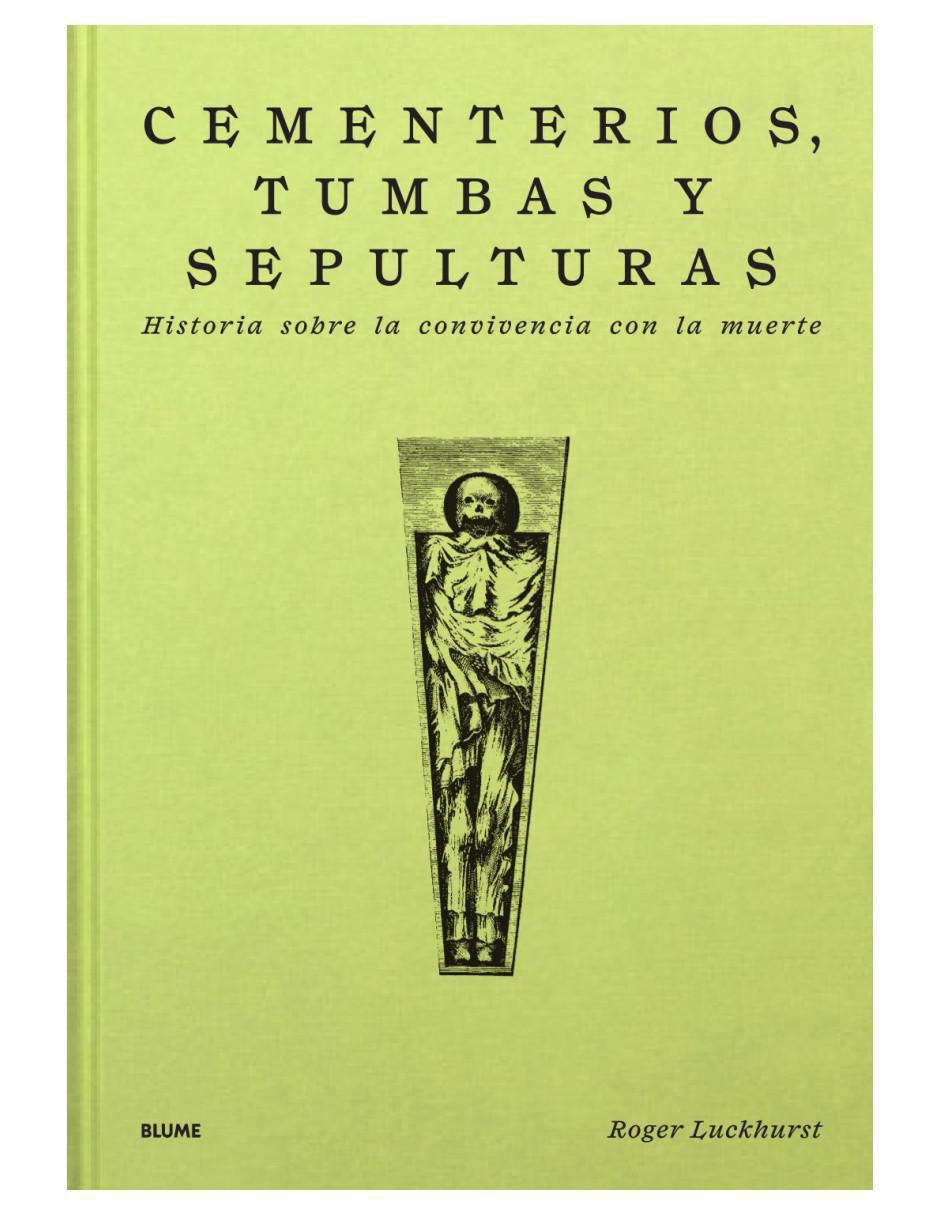 Libro Cementerios, Tumbas Y Sepulturas de Roger Luckhurst Libro Cementerios, Tumbas Y Sepulturas de Roger Luckhurst