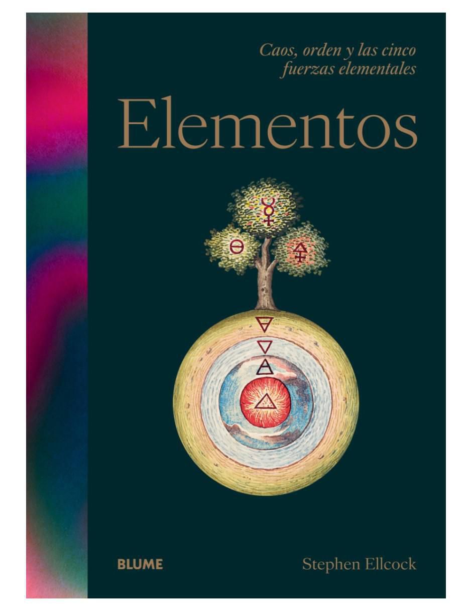Libro Elementos - Caos, Orden Y Las Cinco Fuerzas Elementales de Stephen Ellcock Libro Elementos - Caos, Orden Y Las Cinco Fuerzas Elementales de Stephen Ellcock