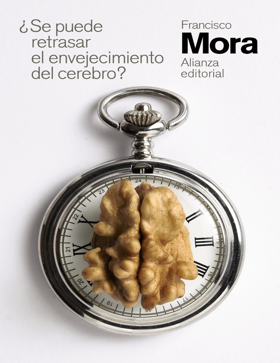 Libro ¿Se puede retrasar el envejecimiento del cerebro? de Francisco Mora Libro ¿Se puede retrasar el envejecimiento del cerebro? de Francisco Mora