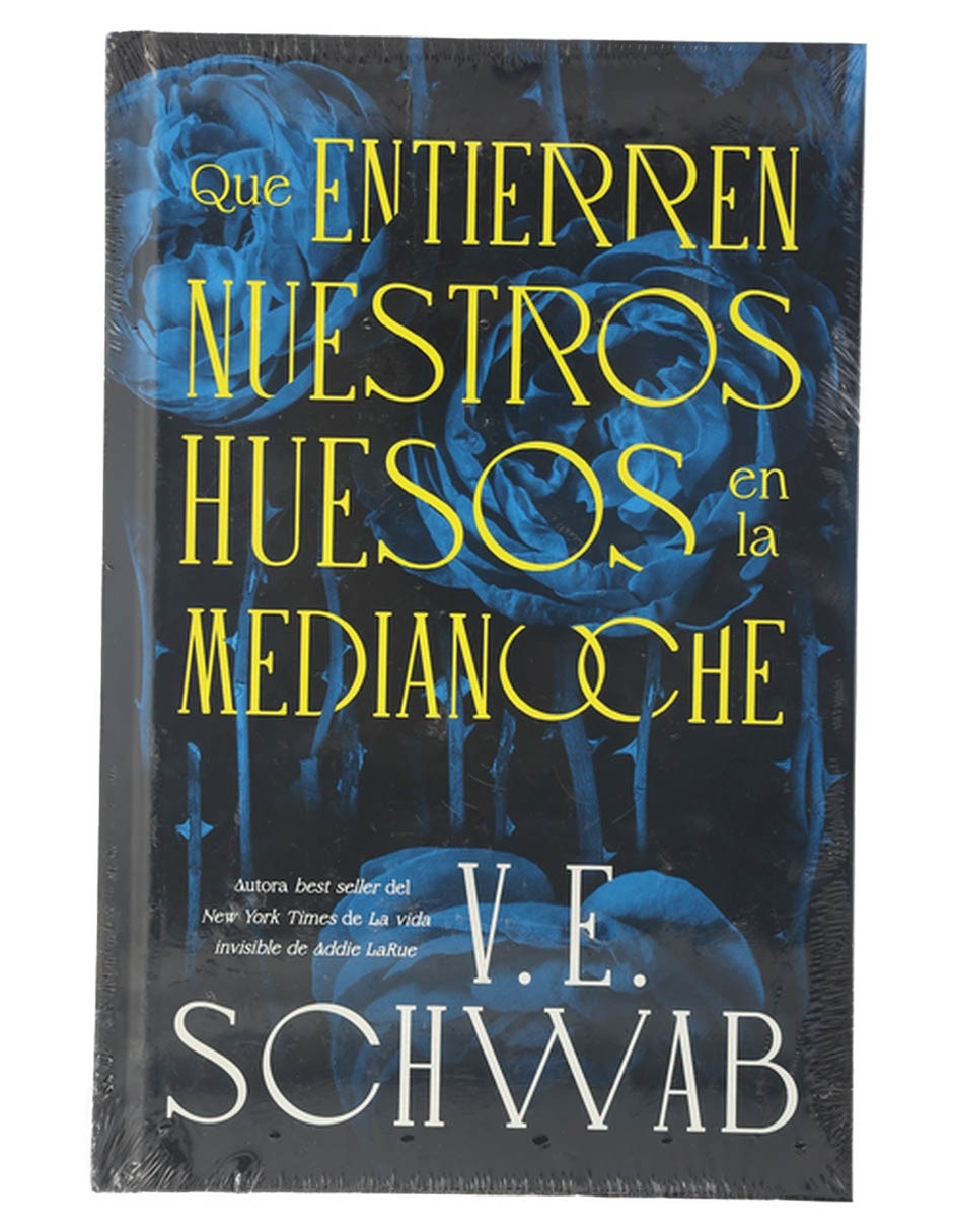 Libro Que entierren nuestros huesos en la medianoche de V.E. Schwab Libro Que entierren nuestros huesos en la medianoche de V.E. Schwab