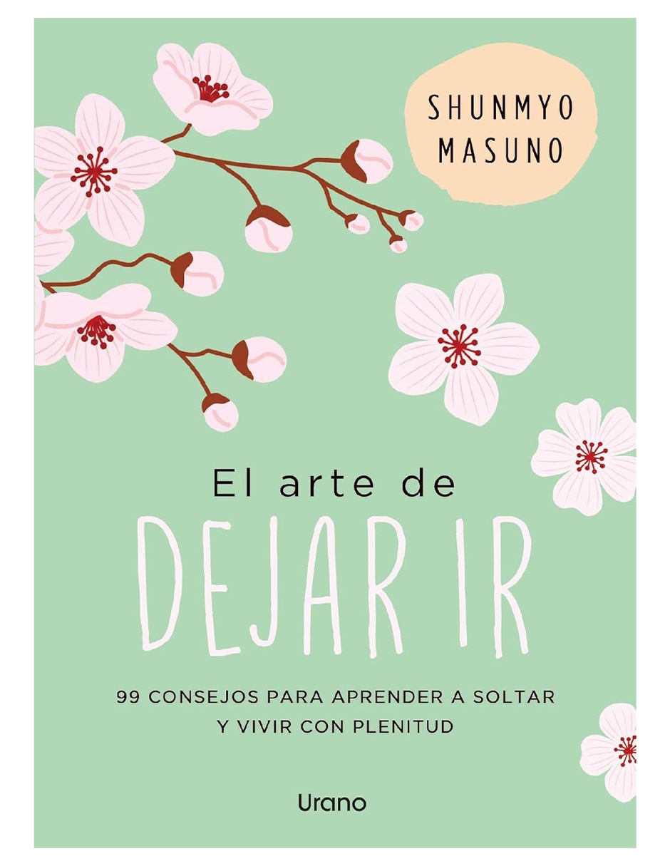 Libro El arte de dejar ir de Shunmyo Masuno