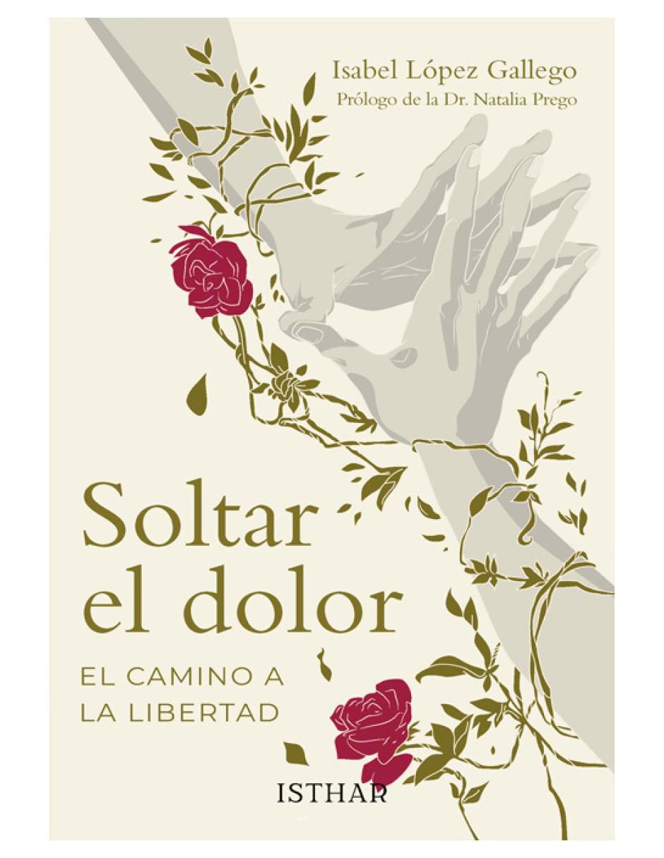 Libro Soltar el dolor de Isabel López 1