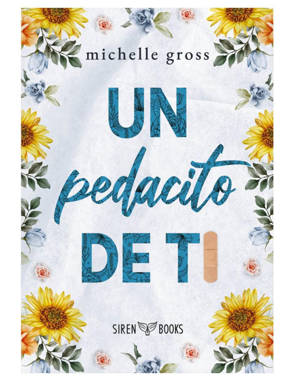 Libro Un Pedacito de Ti de Gross Michelle Libro Un Pedacito de Ti de Gross Michelle