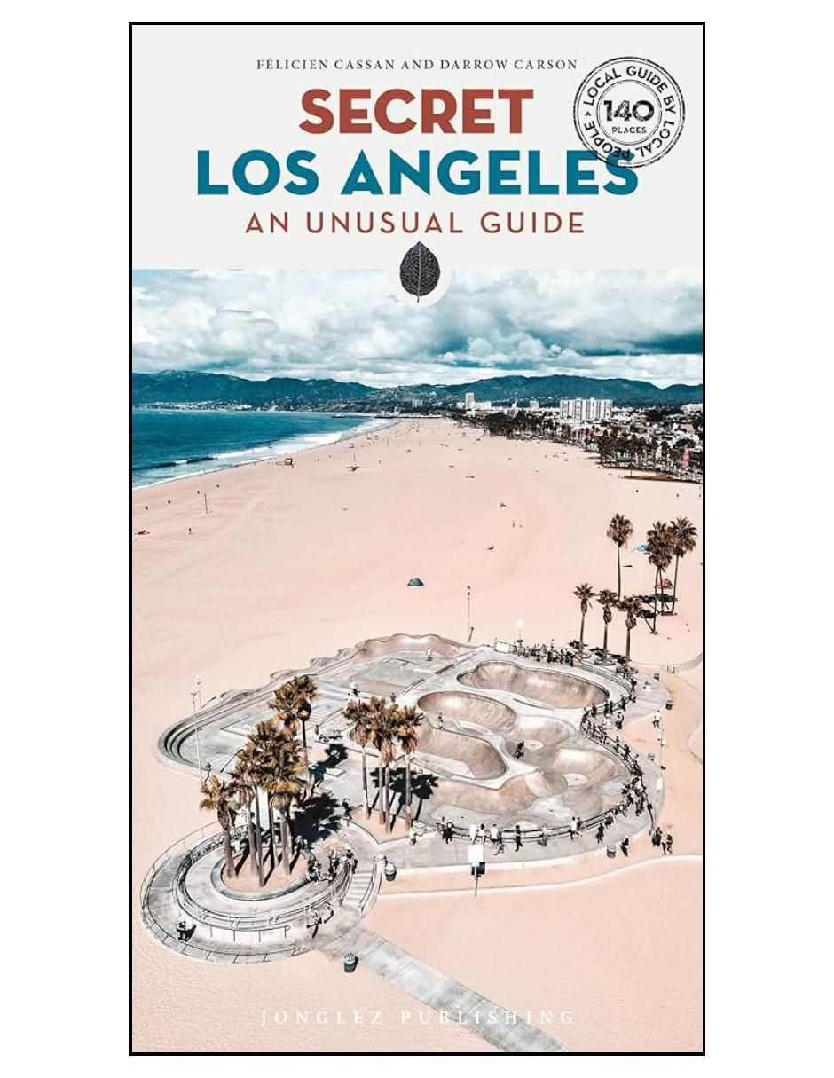 Libro Secret Los Ángeles An Unusual de Felicien Cassan Libro Secret Los Ángeles An Unusual de Felicien Cassan