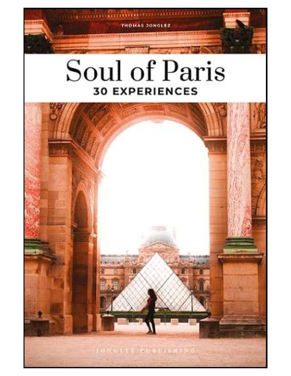 Libro Soul Of Paris-30 Experiences de Jonglez Thomas Libro Soul Of Paris-30 Experiences de Jonglez Thomas