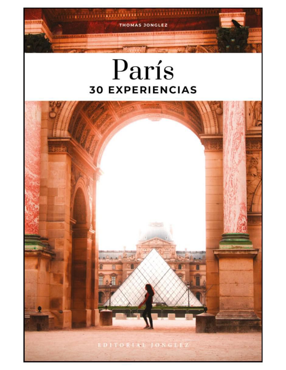 Libro Paris 30 Experiencias de Jonglez Thomas Libro Paris 30 Experiencias de Jonglez Thomas