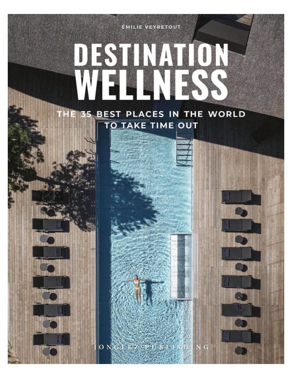 Libro Destination Wellness: Our 35 Best de Veyretout Emilie Libro Destination Wellness: Our 35 Best de Veyretout Emilie