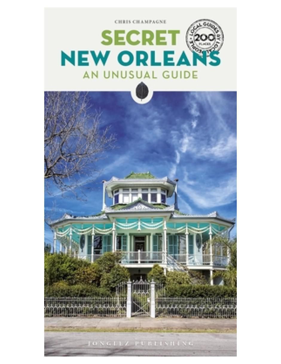 Libro Secret New Orleans 25 de Chris Champagne
