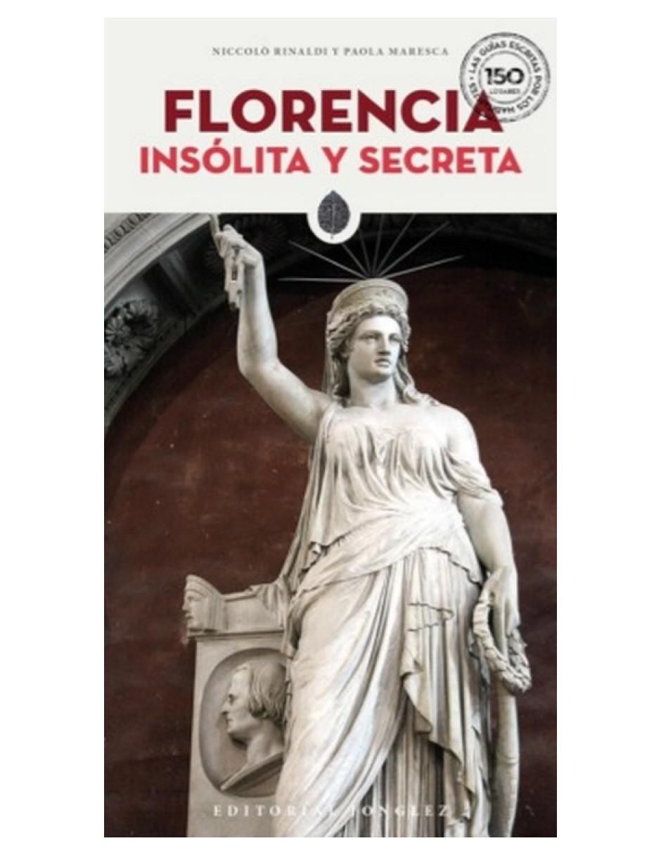 Libro Florencia Insólita y Secreta de Maresca Rinaldi Libro Florencia Insólita y Secreta de Maresca Rinaldi