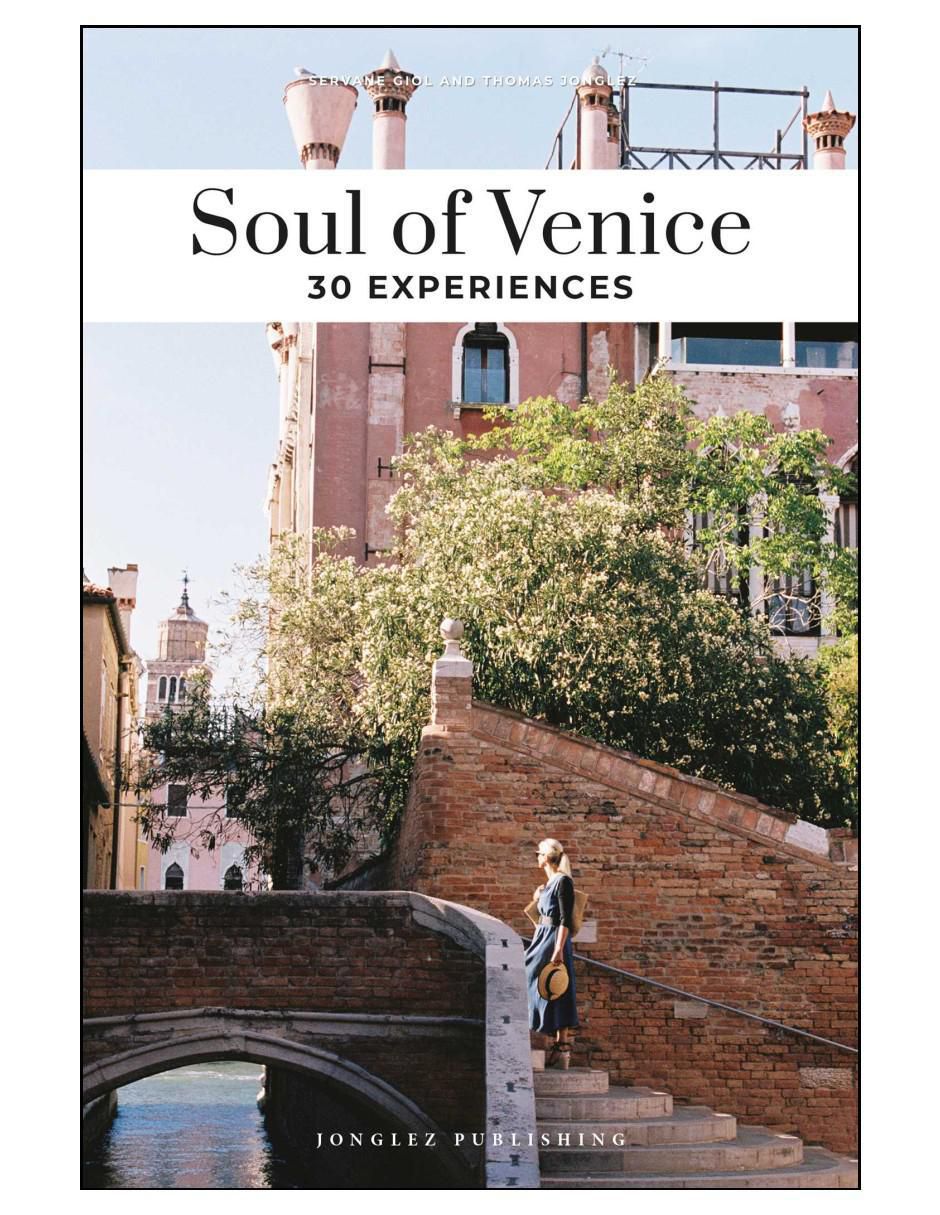 Libro Soul Of Venice: 30 Experiences de VV. AA. 2