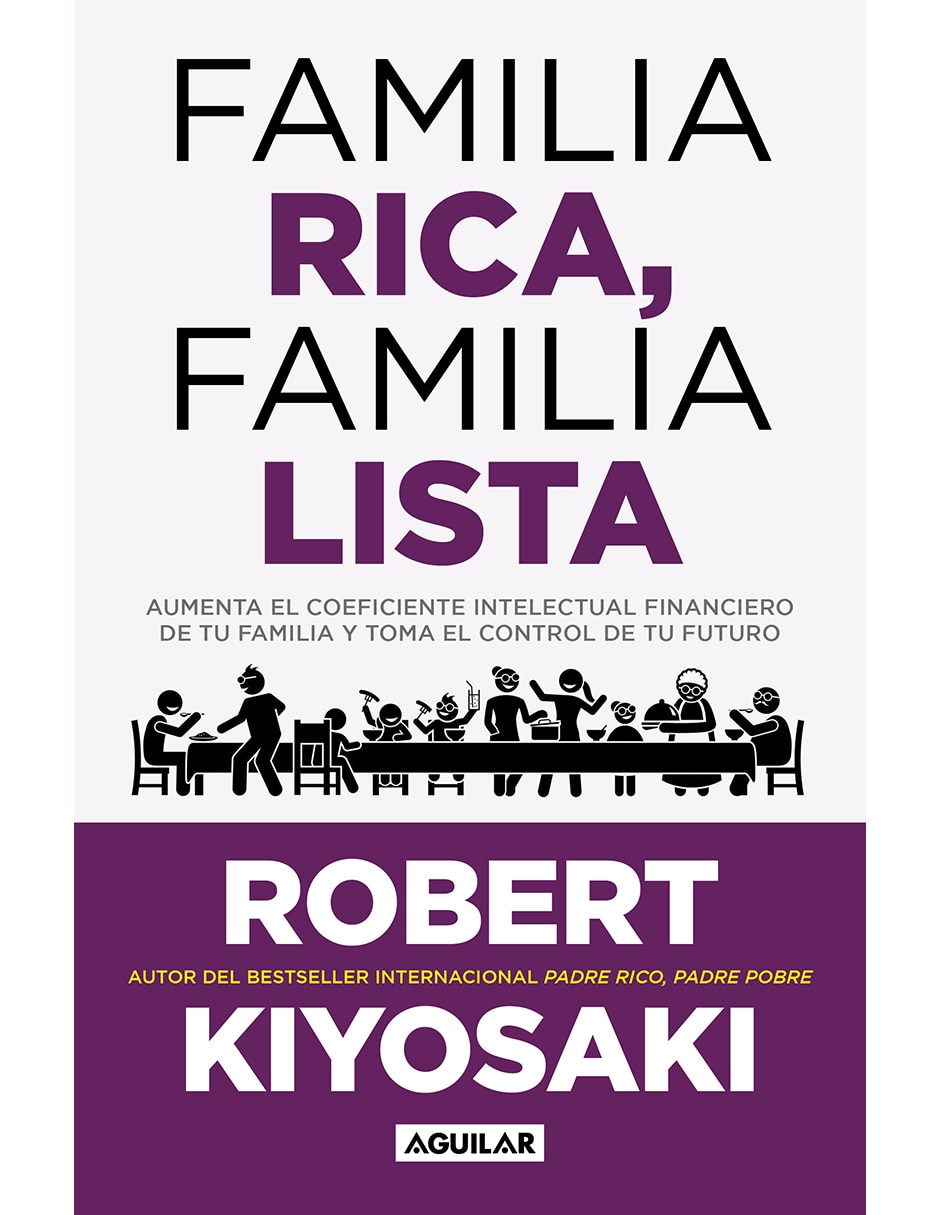 Libro Familia Rica, Familia Lista de Robert T. Kiyosaki Libro Familia Rica, Familia Lista de Robert T. Kiyosaki