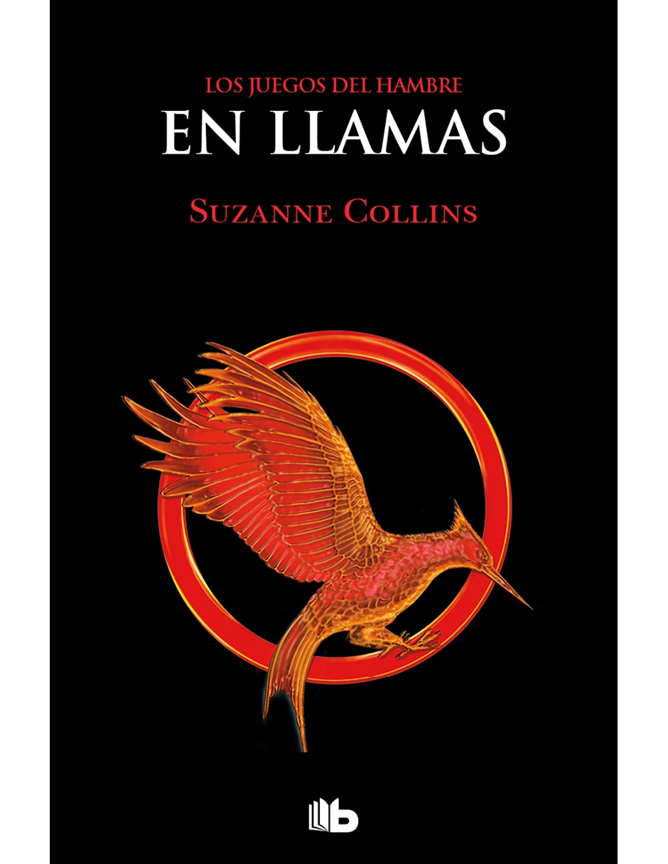 Libro Los Juegos Del Hambre 2 - En Llamas de Suzanne Collins Libro Los Juegos Del Hambre 2 - En Llamas de Suzanne Collins