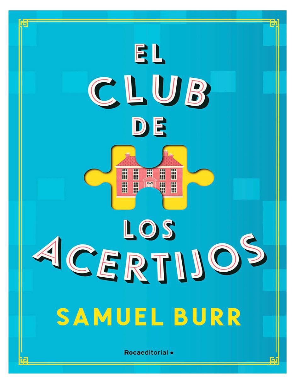 Libro Libro El Club de los Acertijos de Samuel Burr