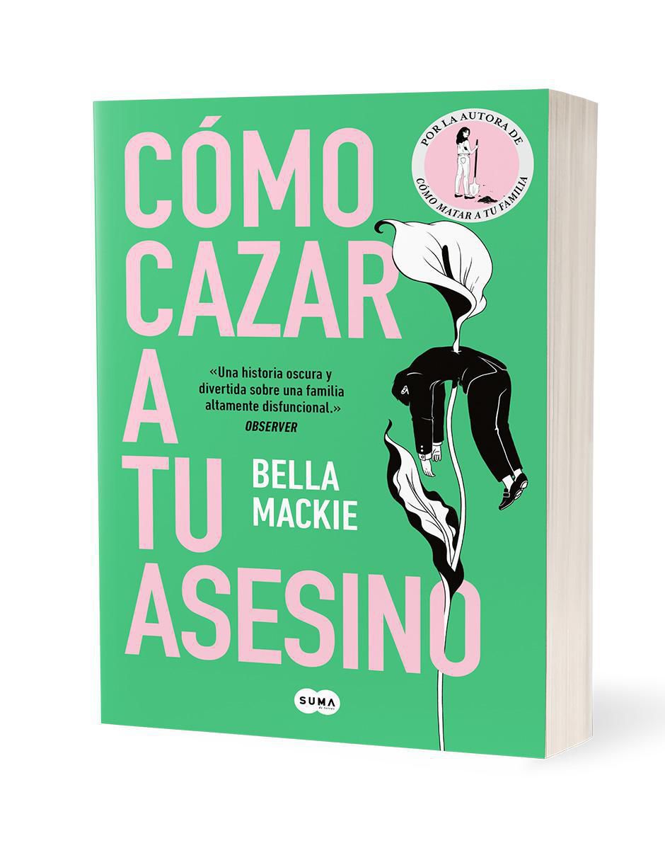 Libro Cómo cazar a tu asesino de Bella Mackie 2