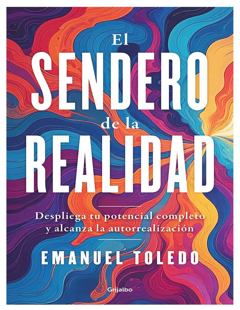 Libro El sendero de la realidad de Emanuel Toledo Libro El sendero de la realidad de Emanuel Toledo