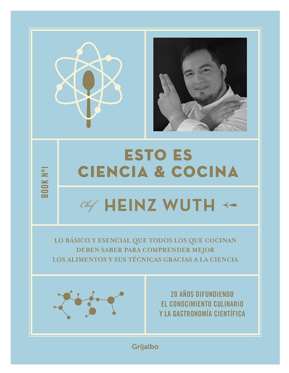 Libro Esto es ciencia y cocina de Heinz Wuth