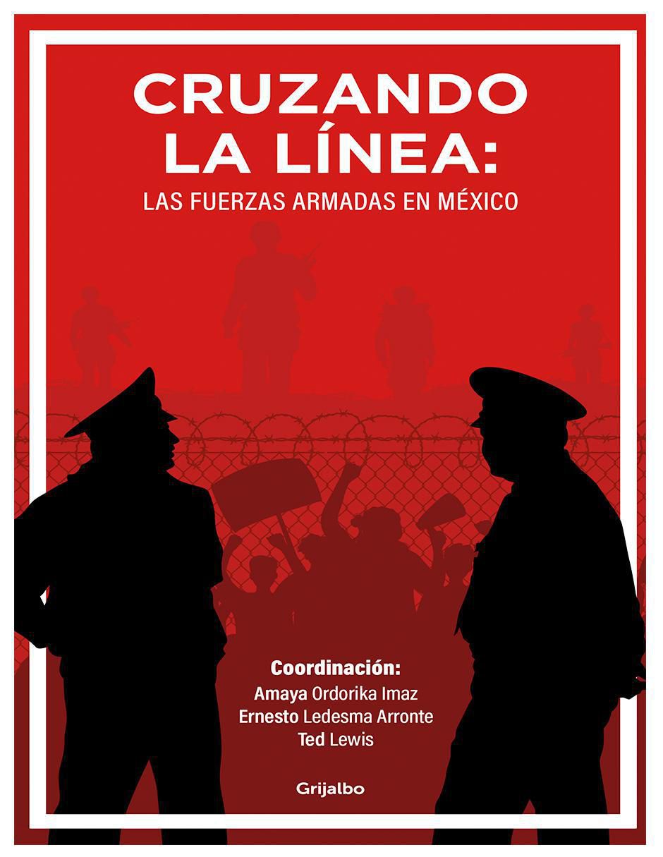 Libro Cruzando la línea de Amaya Ordorika Imaz Ted Lewis Ernesto Ledesma Arronte Libro Cruzando la línea de Amaya Ordorika Imaz Ted Lewis Ernesto Ledesma Arronte