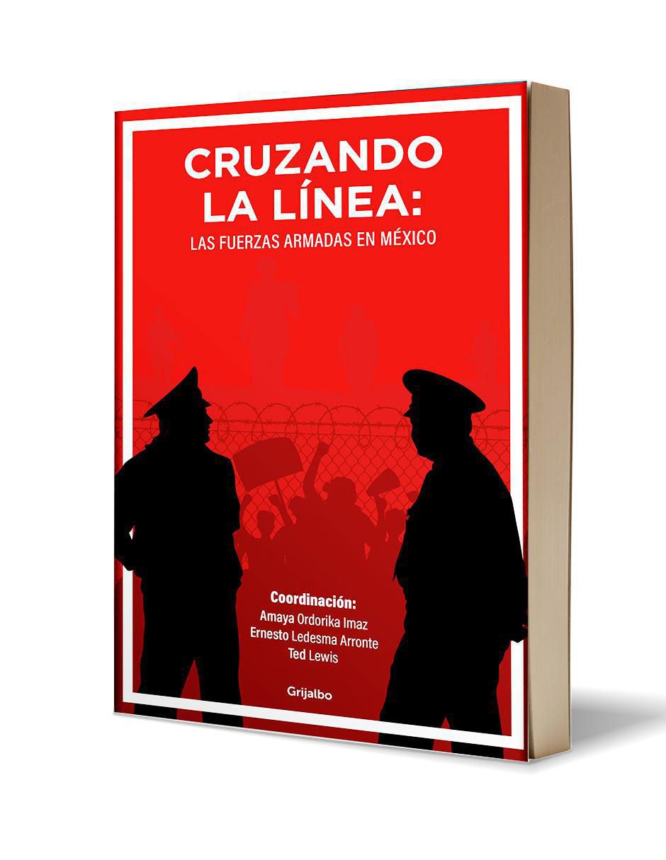 Libro Cruzando la línea de Amaya Ordorika Imaz Ted Lewis Ernesto Ledesma Arronte 2