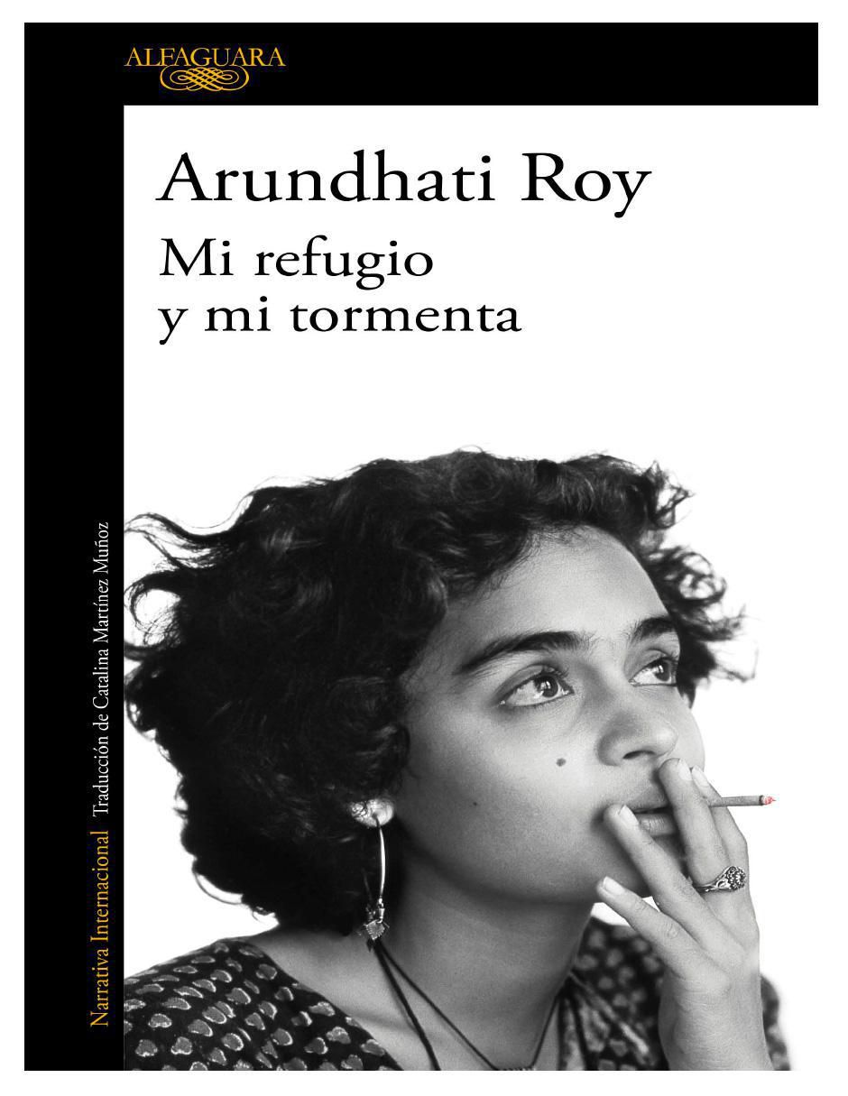 Libro Libro Mi refugio y Mi Tormenta de Arundhati Roy Libro Libro Mi refugio y Mi Tormenta de Arundhati Roy