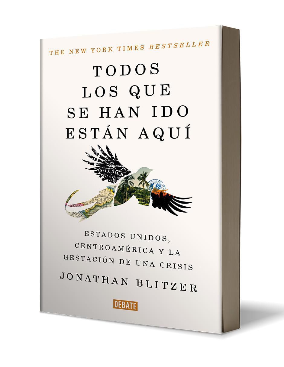 Libro Todos los que se han ido están aquí de Jonathan Blitzer